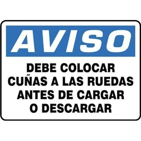 Accuform OSHA NOTICE Safety Sign WHEELS MUST SHMVHR842XP